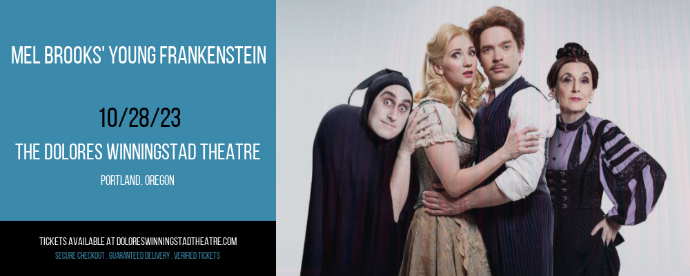 Mel Brooks' Young Frankenstein at The Dolores Winningstad Theatre