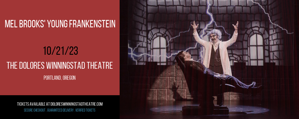 Mel Brooks' Young Frankenstein at The Dolores Winningstad Theatre