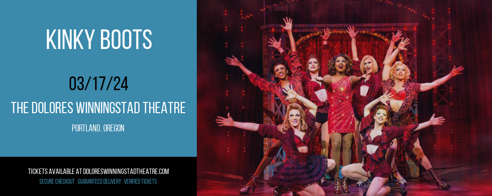 Kinky Boots at The Dolores Winningstad Theatre