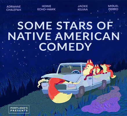 Some Stars of Native American Comedy