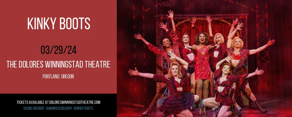 Kinky Boots at The Dolores Winningstad Theatre